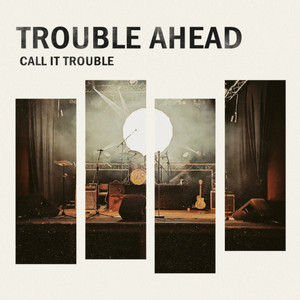 Trouble Ahead